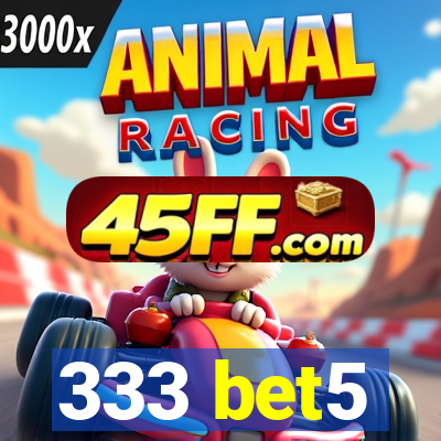 333 bet5